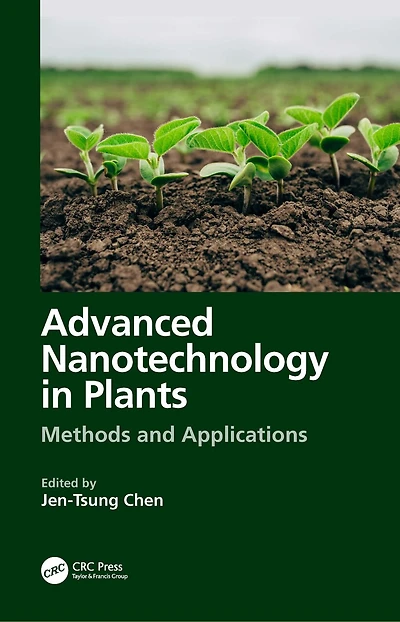 Advanced Nanotechnology Plants: Methods and Applications