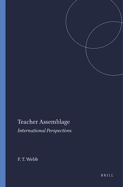 Teacher Assemblage: International Perspectives