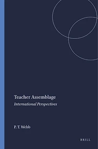 Teacher Assemblage: International Perspectives