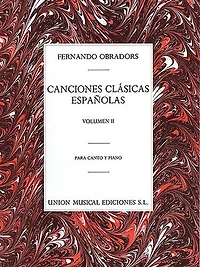 Canciones Clasicas Espanolas - Volumen Ii: Voice And Piano