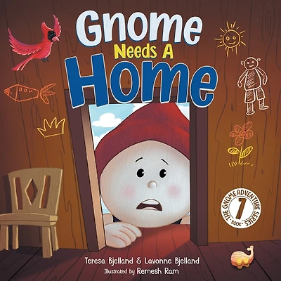 Gnome Needs a Home: A Children's Book about Family, Friendship, and Belonging for Kids 3-7