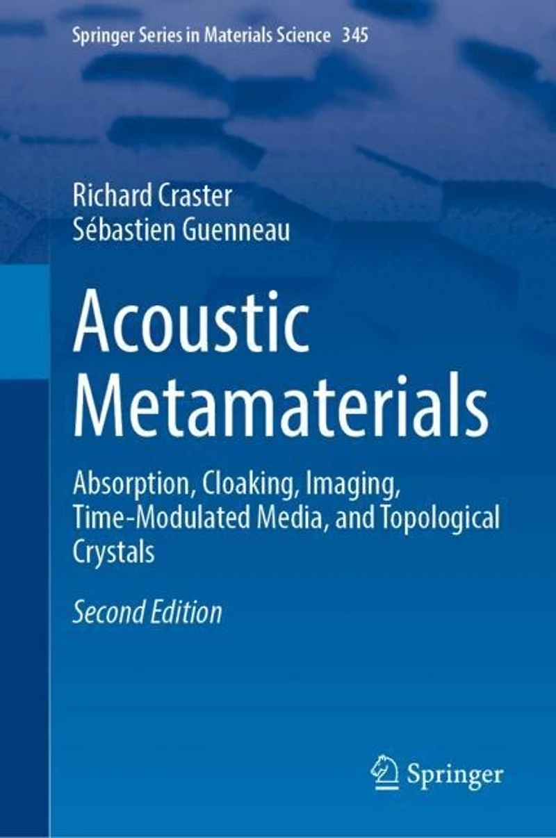 Acoustic Metamaterials: Absorption, Cloaking, Imaging, Time-Modulated Media, and Topological Crystals