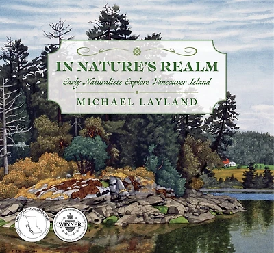 Nature's Realm: Early Naturalists Explore Vancouver Island