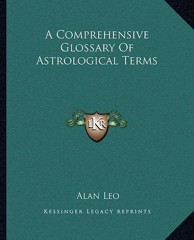 A Comprehensive Glossary of Astrological Terms
