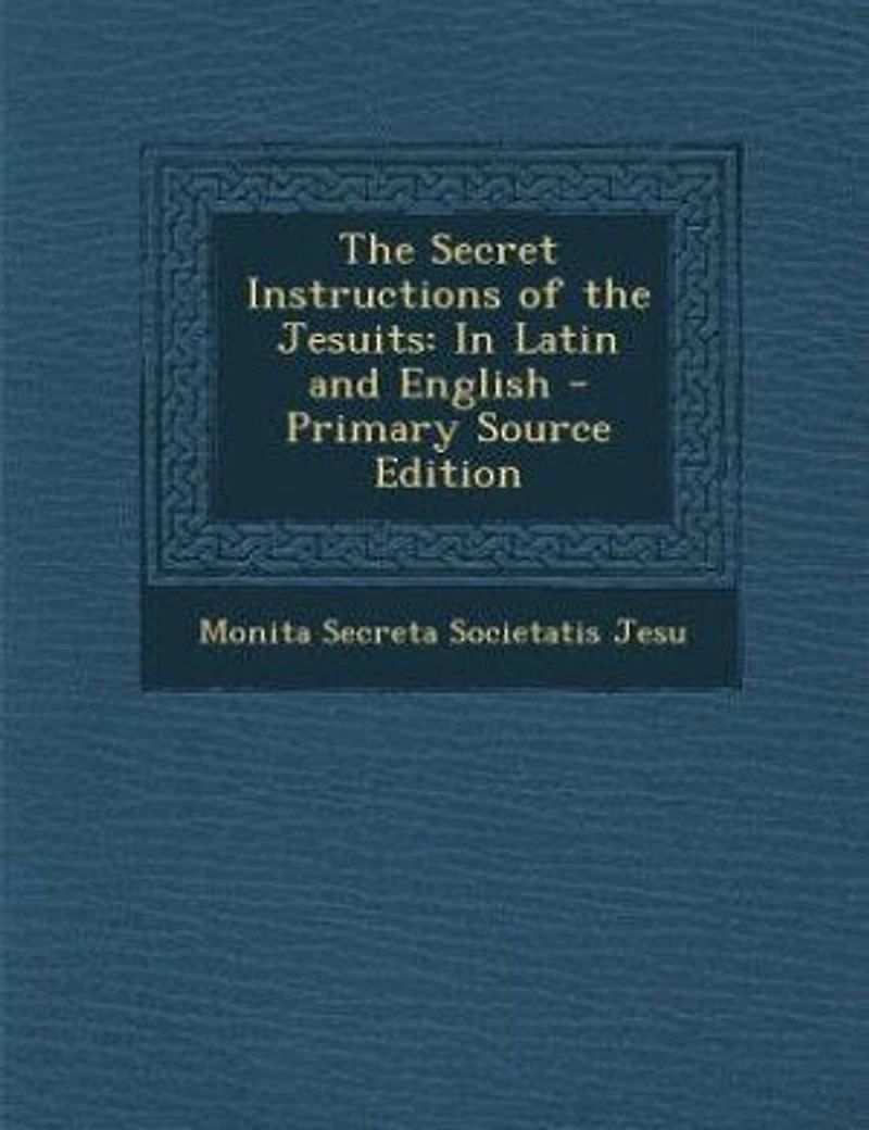 the Secret Instructions of Jesuits: Latin and English