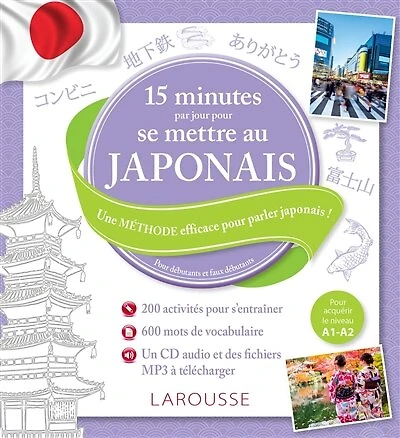 15 MINUTES PAR JOUR POUR SE METTRE AU JAPONAIS