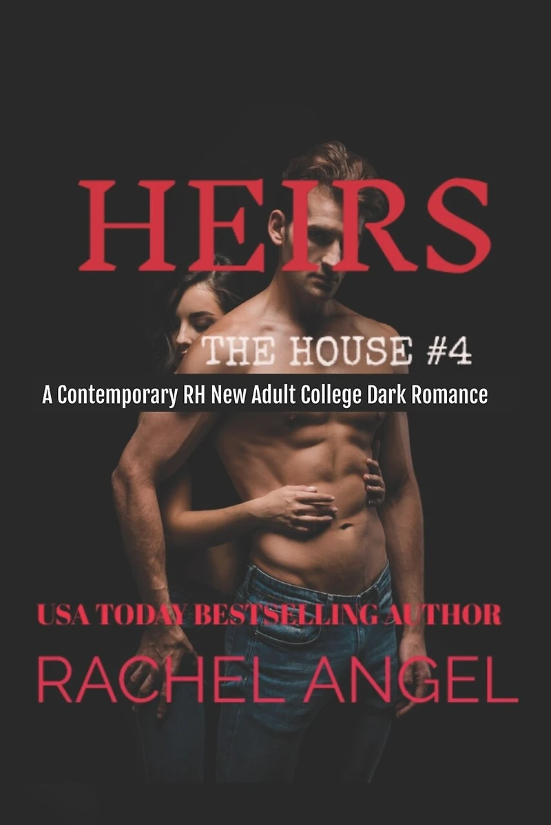 Heirs: A Contemporary RH New Adult College Dark Romance
