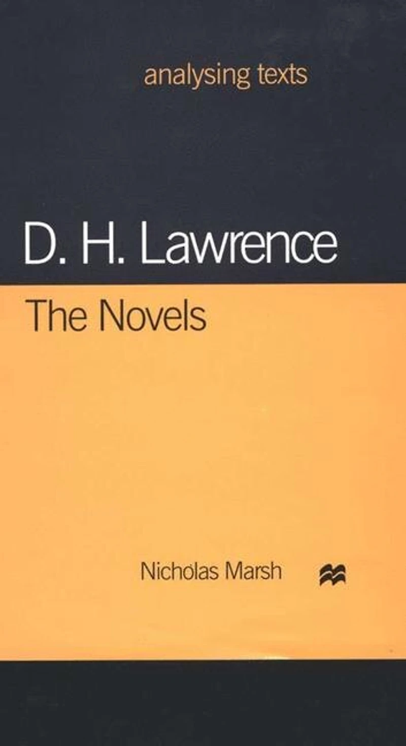 D.H. Lawrence: The Novels