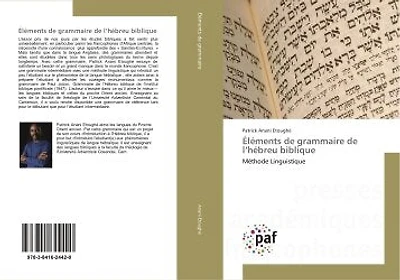 Elements de grammaire de l'hebreu biblique: Methode Linguistique