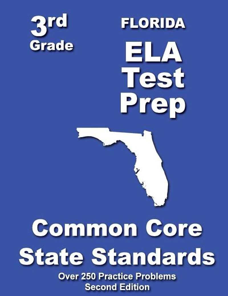 Florida 3rd Grade ELA Test Prep: Common Core Learning Standards