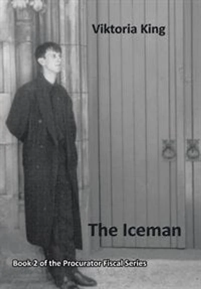 the Iceman: Book 2 of Procurator Fiscal Series