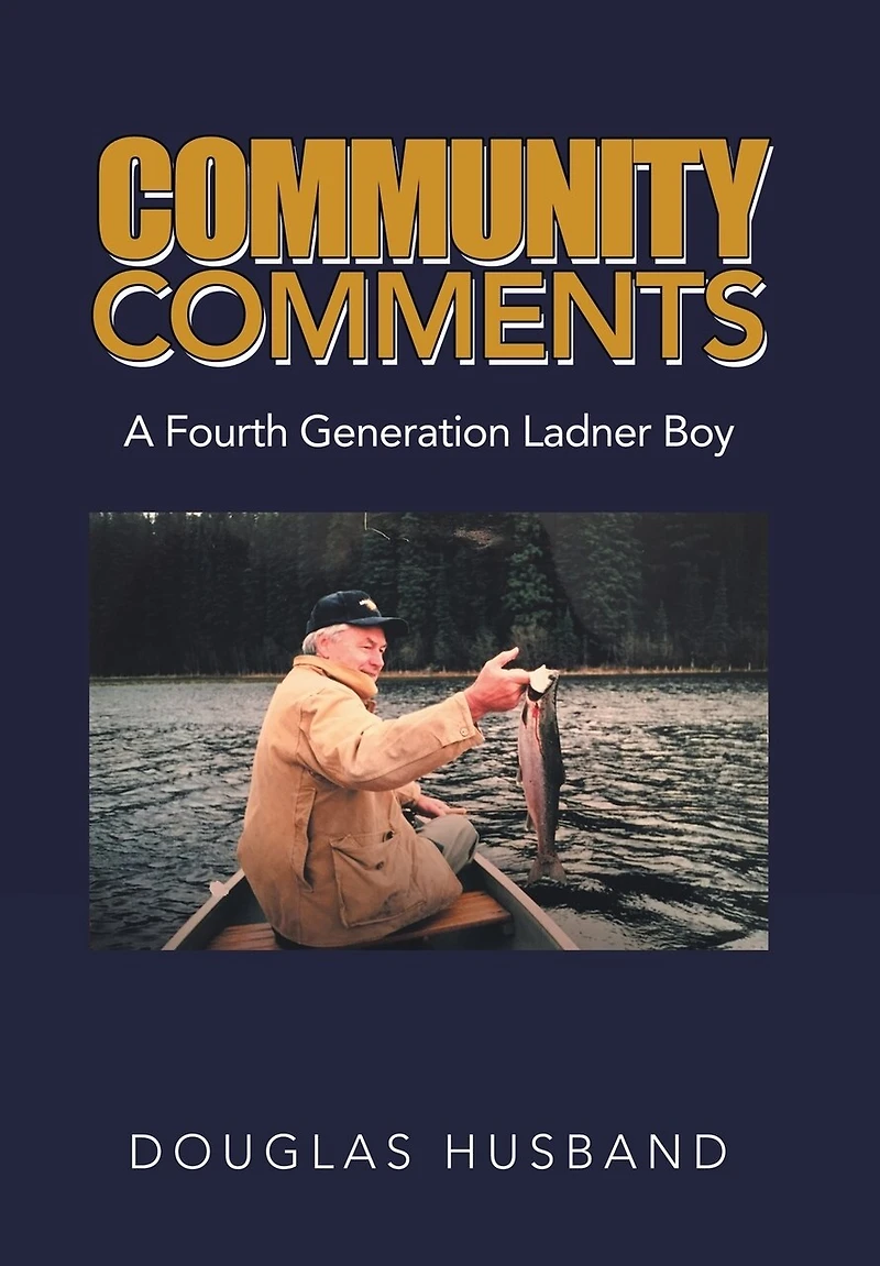 Community Comments: A Fourth Generation Ladner Boy