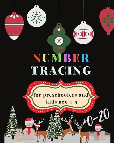 0-20 Number tracing for Preschoolers and kids Ages 3-5: Book for kindergarten.100 pages, size 8X10 inches . Tracing game and coloring pages . Lots of fun learning numbers in Christmas theme work book. Hanging balls, black cover
