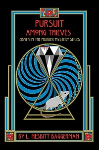 Pursuit Among Thieves: Eighth in the Murder Mystery Series