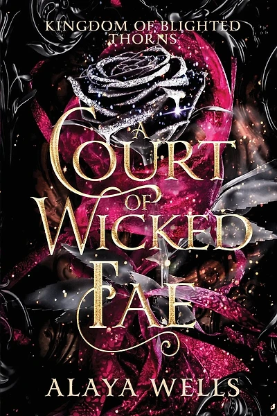 A Court of Wicked Fae: A Steamy Romantic Fantasy
