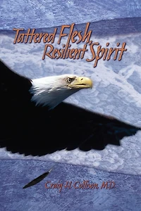 Tattered Flesh, Resilient Spirit
