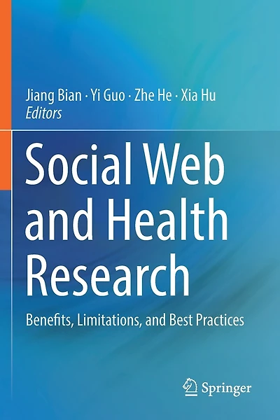 Social Web And Health Research: Benefits, Limitations, And Best Practices