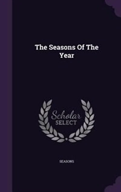 The Seasons Of Year