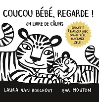 Coucou bébé, regarde !: un livre de câlins