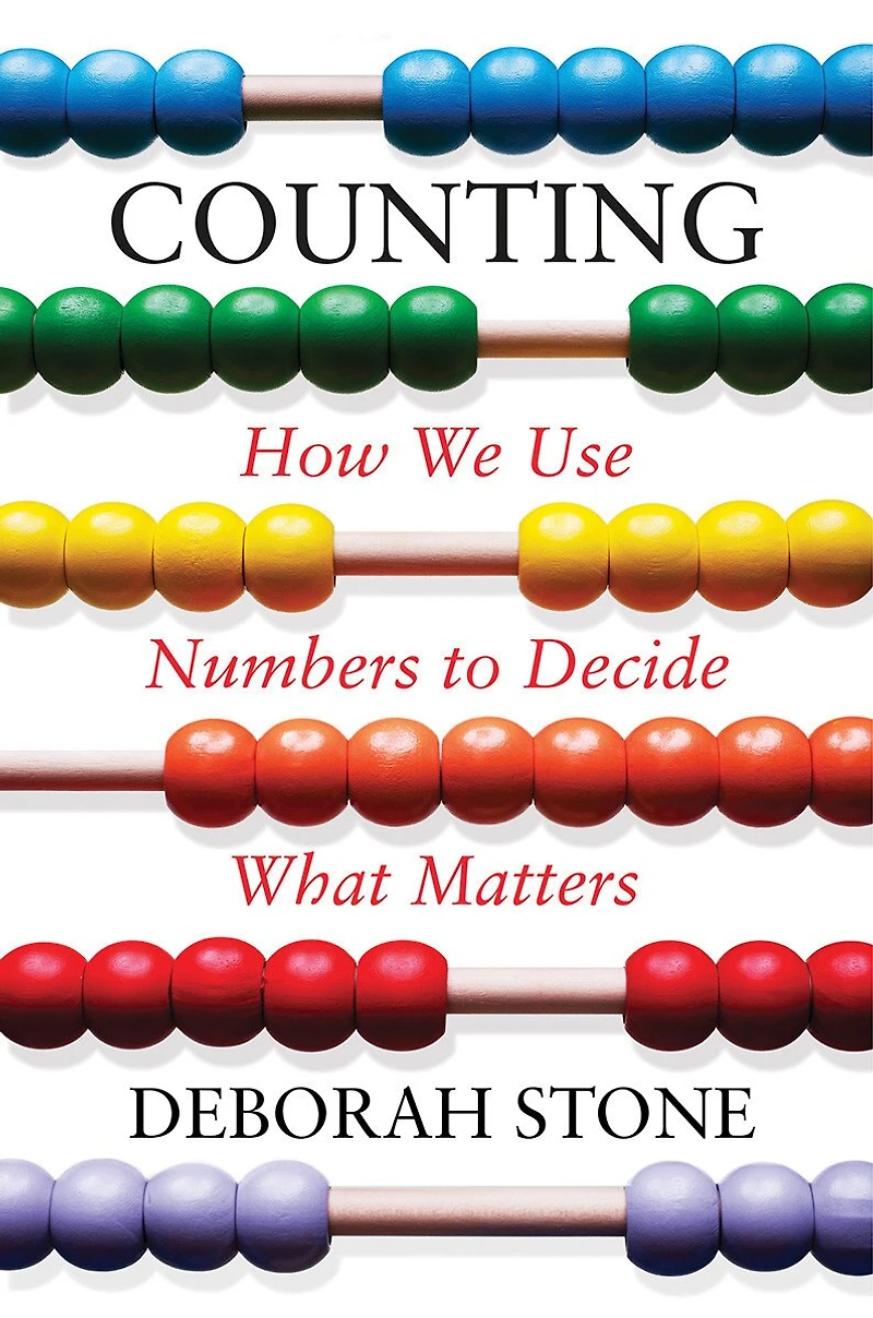 COUNTING: How We Use Numbers to Decide What Matters