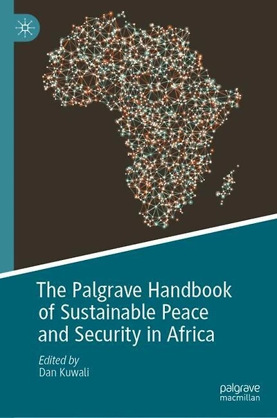 The Palgrave Handbook of Sustainable Peace and Security Africa