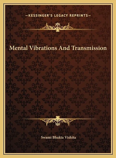 Mental Vibrations And Transmission