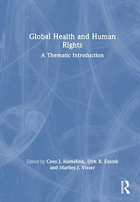 Global Health and Human Rights: Principles Practices