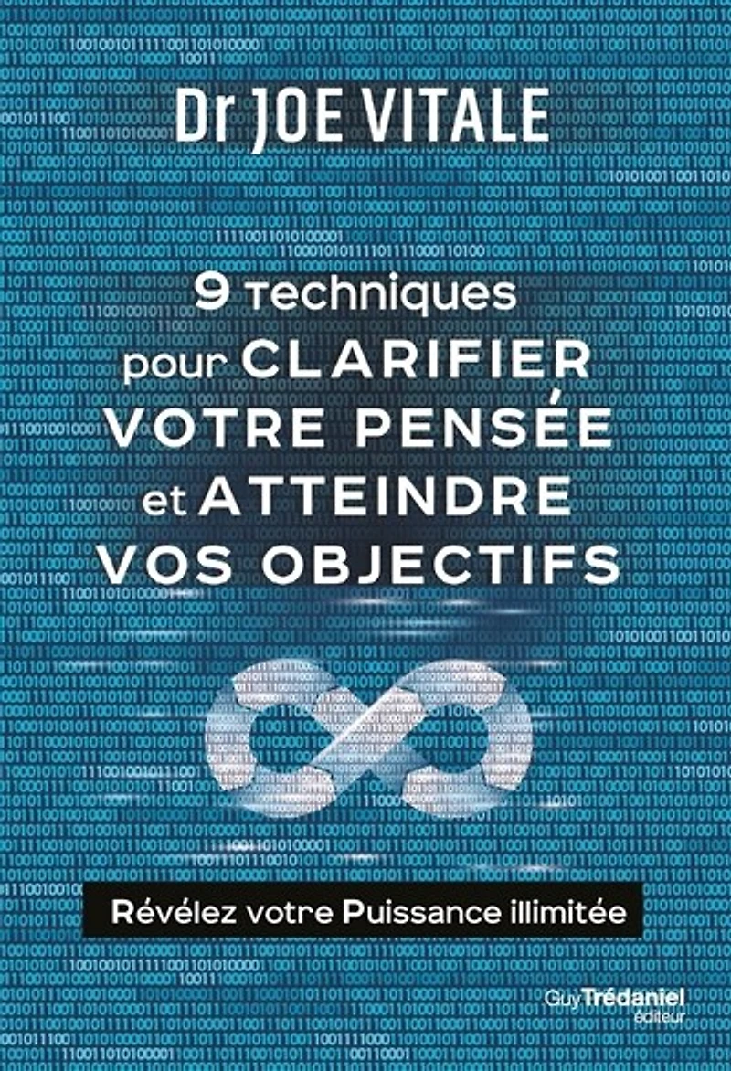 9 techniques pour clarifier votre pensée et atteindre vos objectifs: révélez puissance illimitée