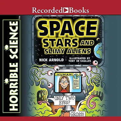 Horrible Science: Space, Stars, and Slimy Aliens