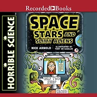 Horrible Science: Space, Stars, and Slimy Aliens