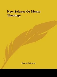 New Science or Mento Theology