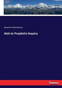 Aids to Prophetic Inquiry