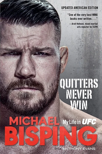 Quitters Never Win: My Life UFC — The American Edition