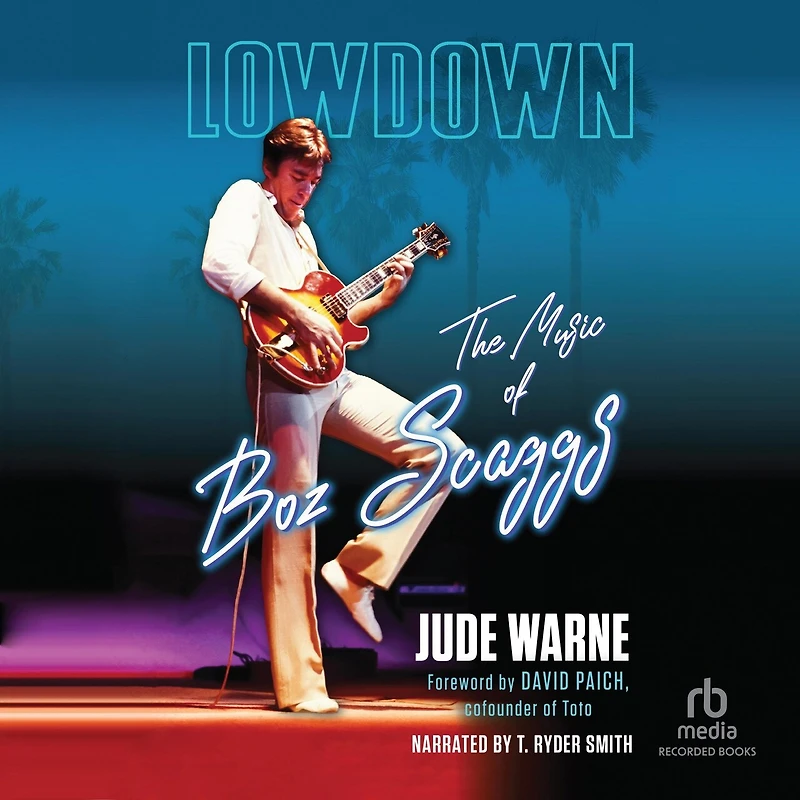 Lowdown: The Music of Boz Scaggs