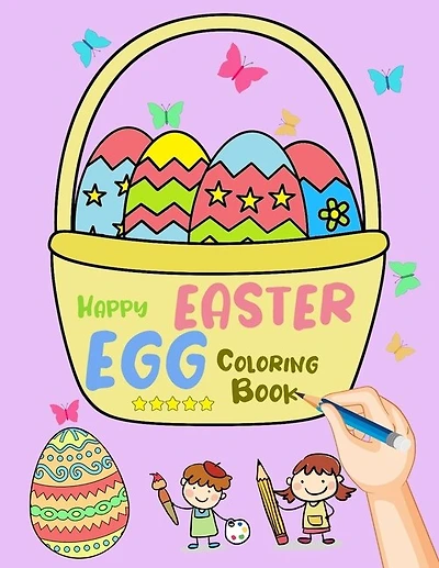 Happy Easter Egg Coloring Book: Coloring Book for Toddler from 3 to 8 years, easy, large and giant simple coloring book