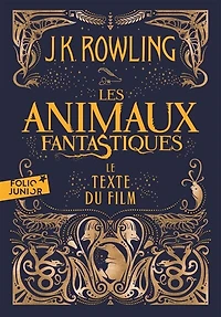 Les animaux fantastiques: le texte du film