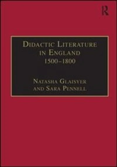 Didactic Literature England 1500-1800: Expertise Constructed