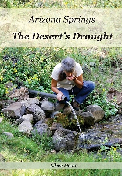Arizona Springs: The Desert's Draught