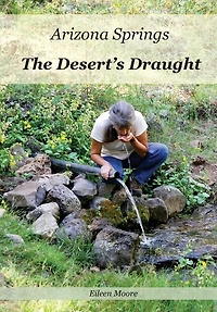 Arizona Springs: The Desert's Draught