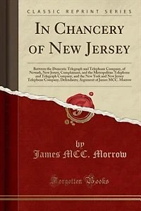 Chancery of New Jersey, Between the Domestic Telegraph and Telephone Company, Newark
