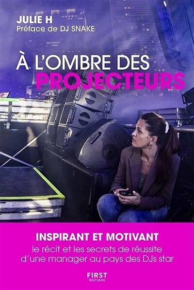 À l ombre des projecteurs