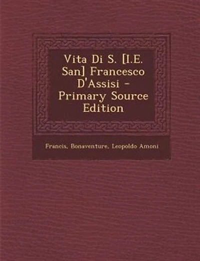 Vita Di S. [I.E. San] Francesco D'Assisi