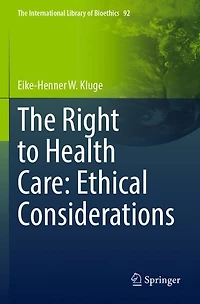 The Right to Health Care: Ethical Considerations