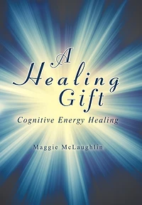 A Healing Gift: Cognitive Energy