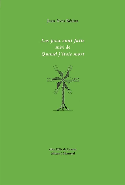 Les jeux sont faits, suivi de, Quand j'étais mort