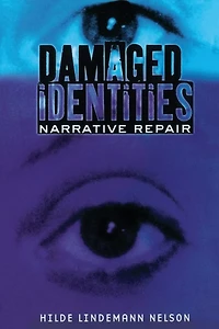 Damaged Identities, Narrative Repair