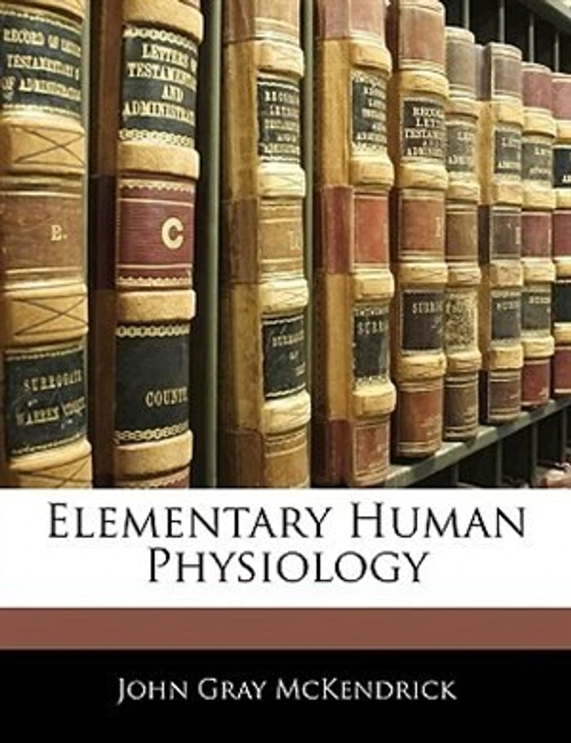 Elementary Human Physiology (Classic Reprint)