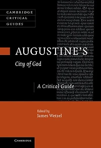 Augustine's City of God: A Critical Guide