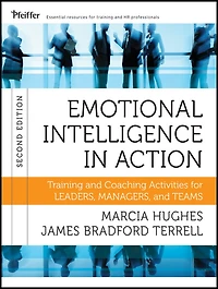 Emotional Intelligence Action: Training and Coaching Activities for Leaders, Managers, Teams