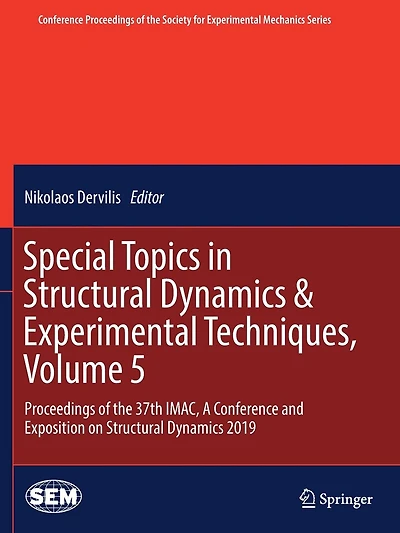 Special Topics In Structural Dynamics: Proceedings Of The 37th Imac, A Conference And Exposition On Structural Dynamics 2019